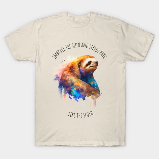 Watercolor Sloth | Motivational Quotes T-Shirt by T-signs